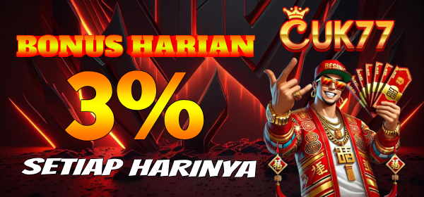 cuk77 bonus harian 3%